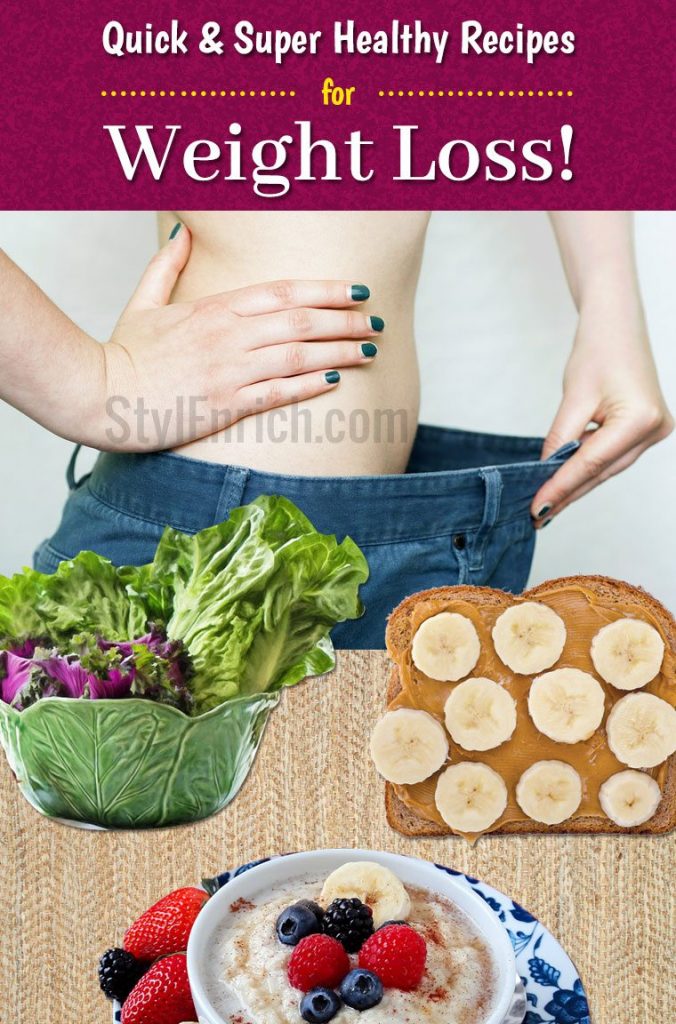 Healthy Recipes for Weight Loss To Attain Your Desired Shape!