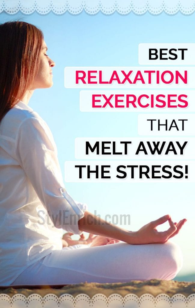 Relaxation Exercises that Melt Away the Stress from Your Lifestyle.