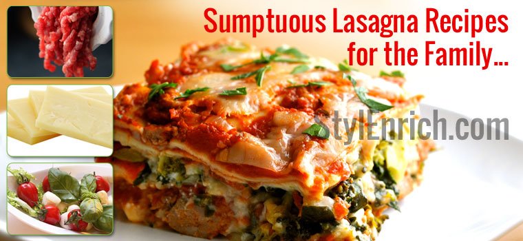 Sumptuous Lasagna Recipes