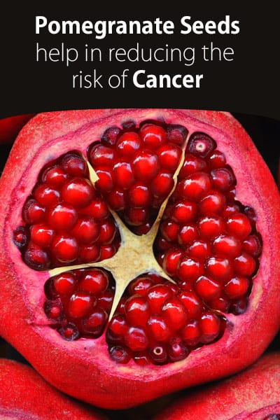 Pomegranate Seeds Help in Reducing the Risk of Cancer