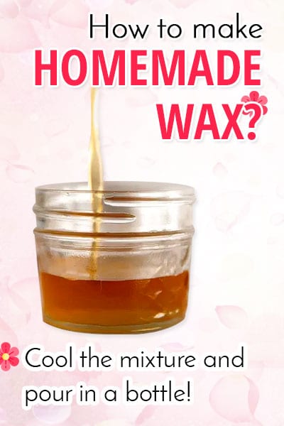 Make DIY Homemade Wax