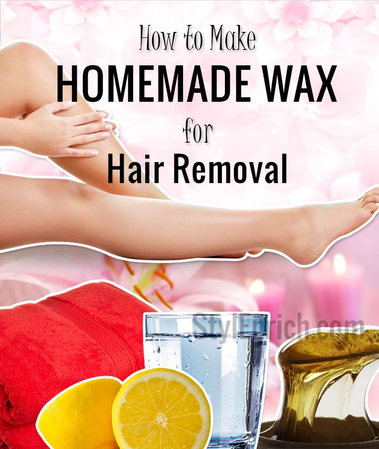 Homemade Wax How To Make Homemade Wax For Hair Removal