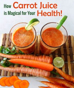 Benefits of Carrot Juice : How Carrot Juice is Magical for Skin & Heart!