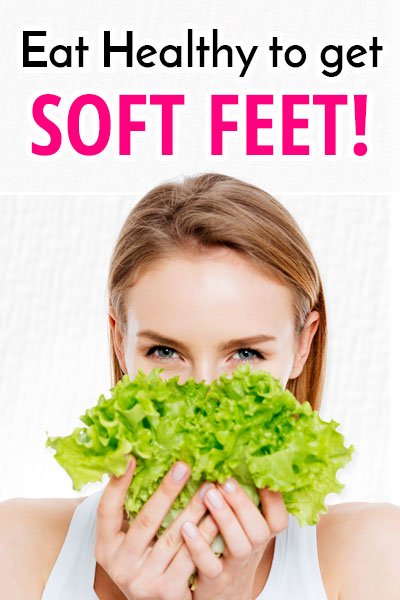 Eat Healthy To Get Soft Feet