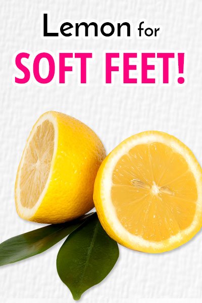 Lemon Juice for Soft Heels