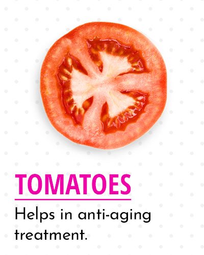 Tomatoes to Get Smooth Skin