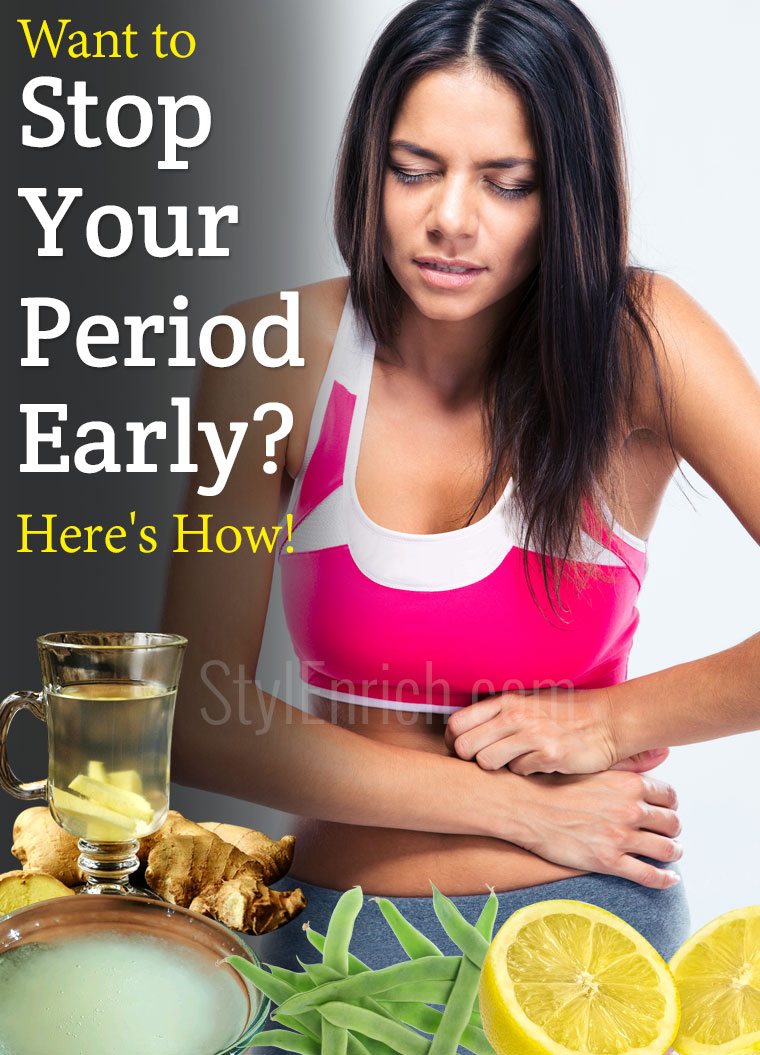 How to stop your period early