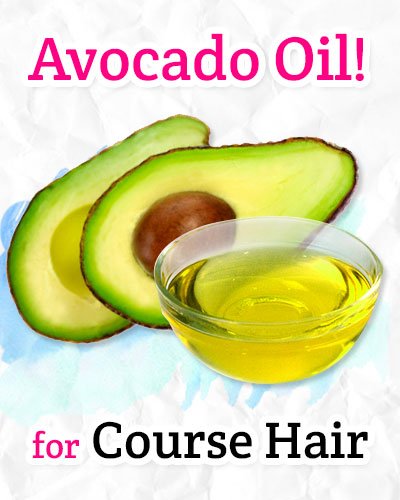 Avocado Oil for Course Hair