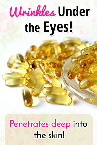 Vitamin E Oil to Get Rid of Under Eye Wrinkles