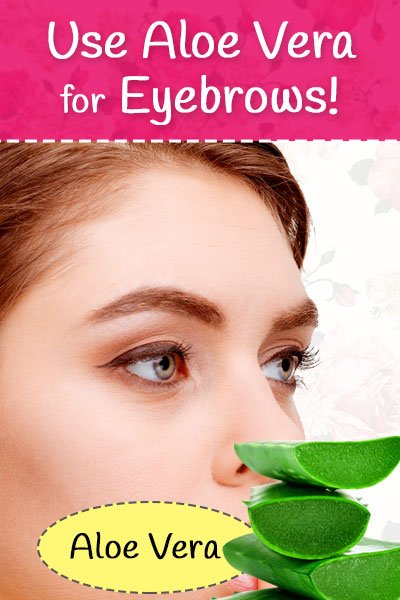 How to Thicken Eyebrows Using Aloe Vera?