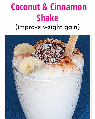 Coconut and Cinnamon Weight Gain Shakes