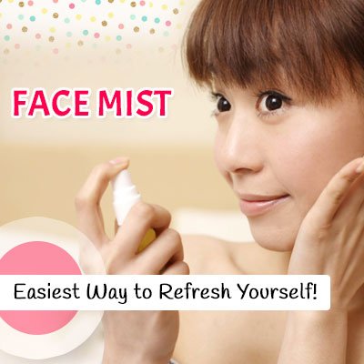 Face Mist to Refresh Yourself