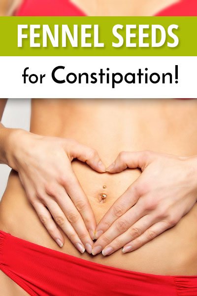 Fennel Seeds for Constipation