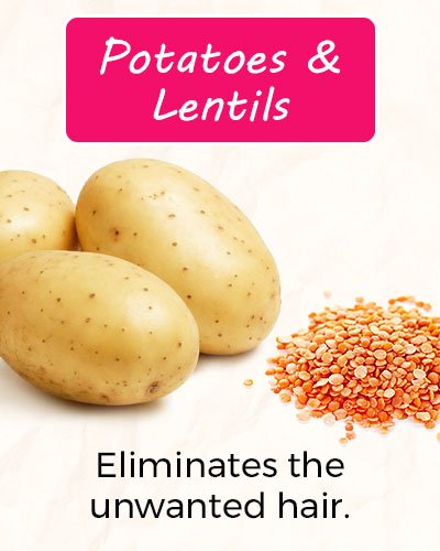 How To Get Rid of Facial Hair Using Potatoes and Lentils?