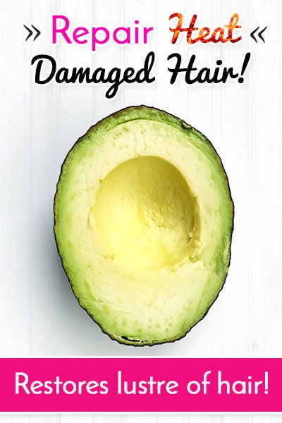 Nutritious Avocado to Repair Heat Damaged Hair