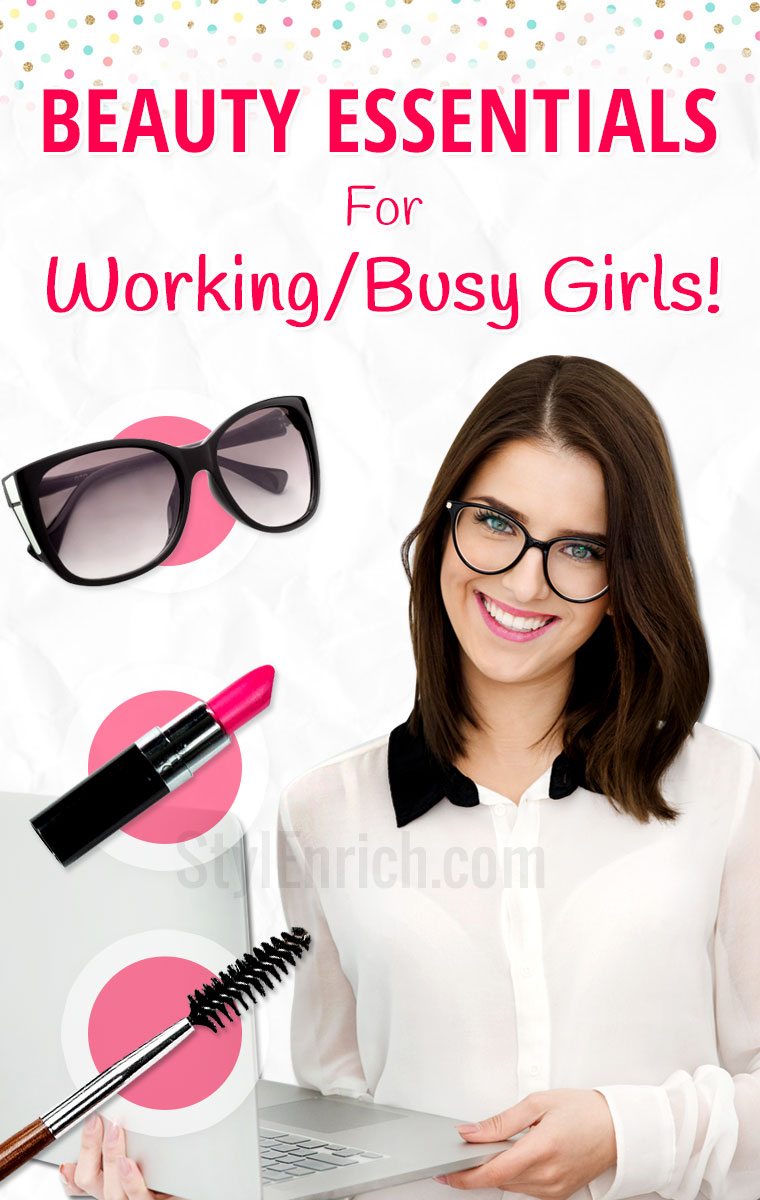 Beauty Essentials For Working Girls