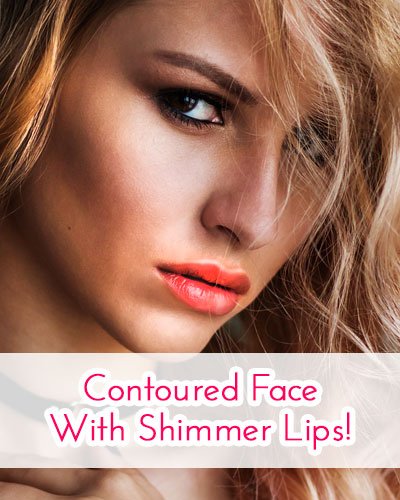 Contoured Face With Shimmer Lips
