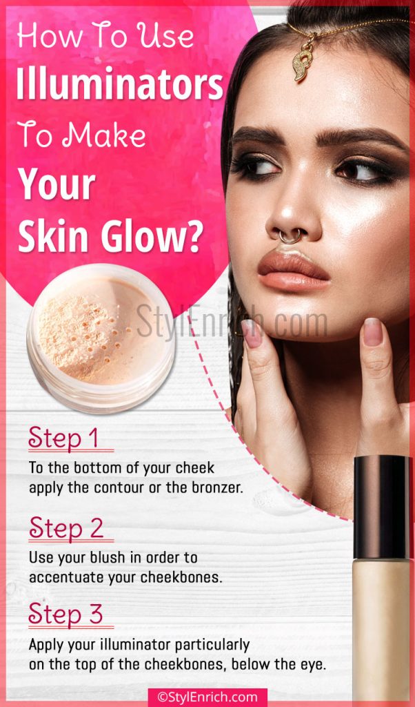 How To Use Illuminators To Make Your Skin Glowing?