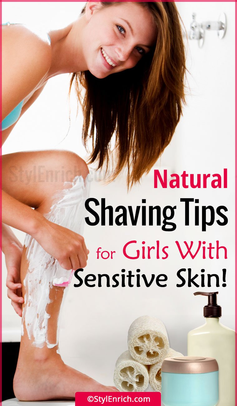 Natural Shaving Tips For Girls With Sensitive Skin