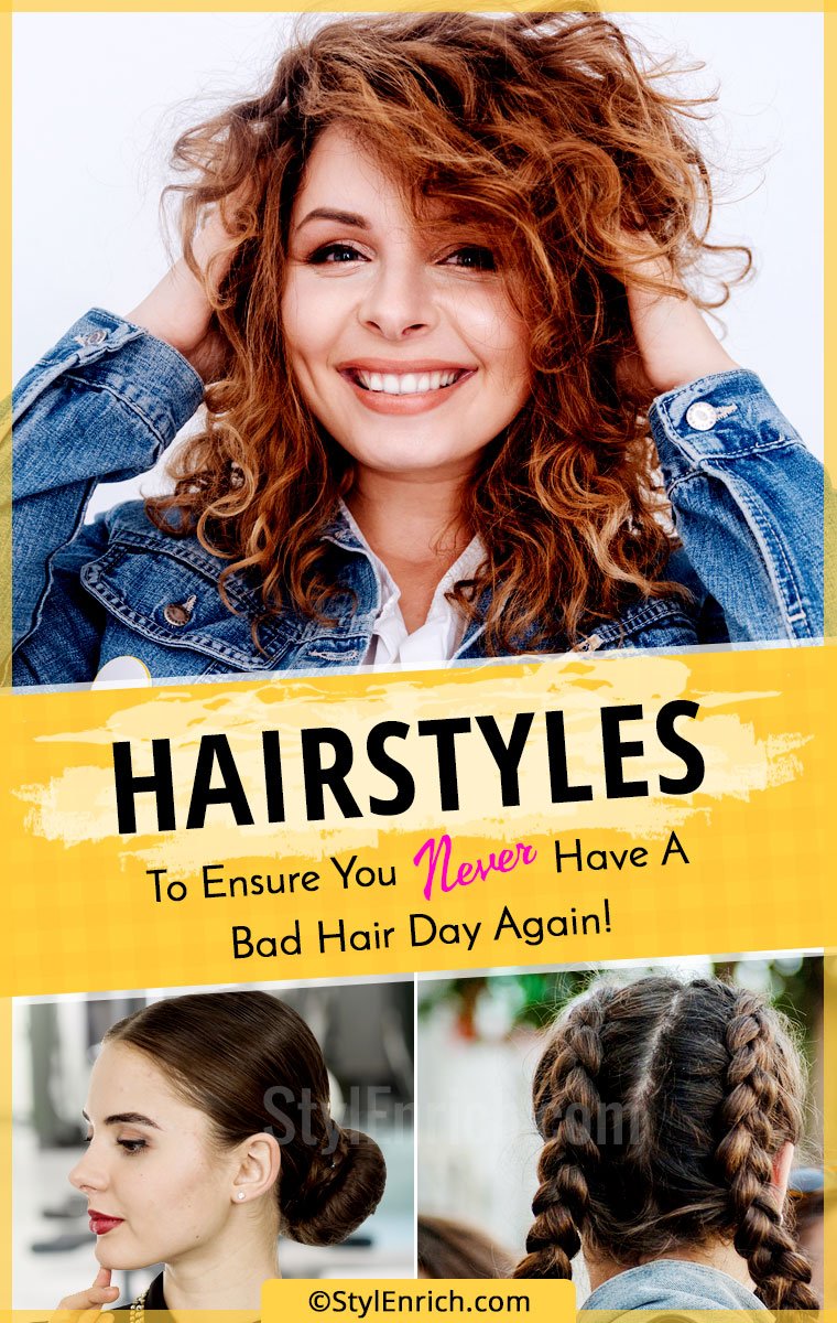 Bad Hair Day Hairstyles : Ensure You Never Have A Bad Hair ...