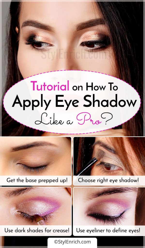 Eyeshadow Tutorial On How To Apply Eye Shadow Like A Pro!