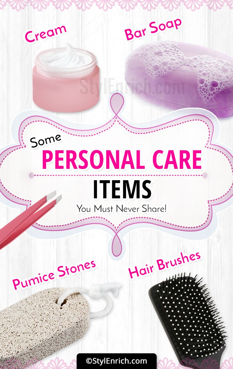 Hygiene Tips : Some Personal Care Items You Must Never Share!