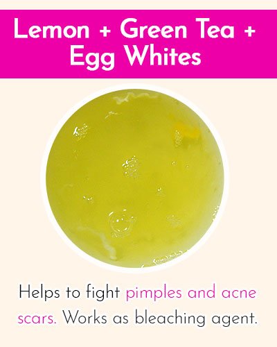 Lemon, Green tea, Egg whites Face Mask