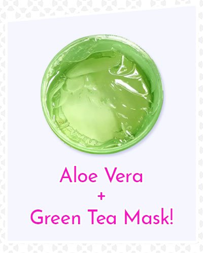 Aloe Vera and Green Tea Mask