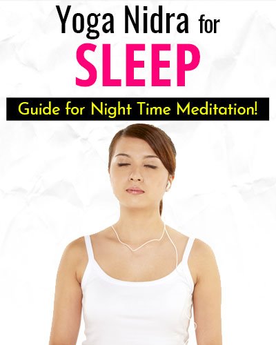 Do’s and Don’ts of Yoga Nidra for Sleep