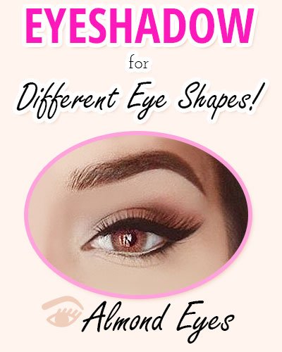 Eyeshadow for Almond Shaped Eyes