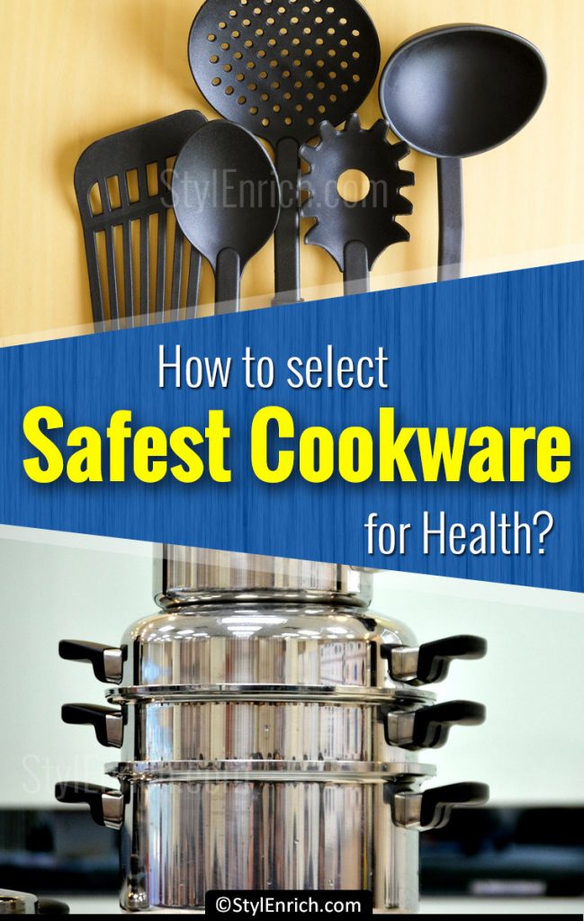 Healthy Cookware How to Select NonToxic Safest Cookware for Cooking