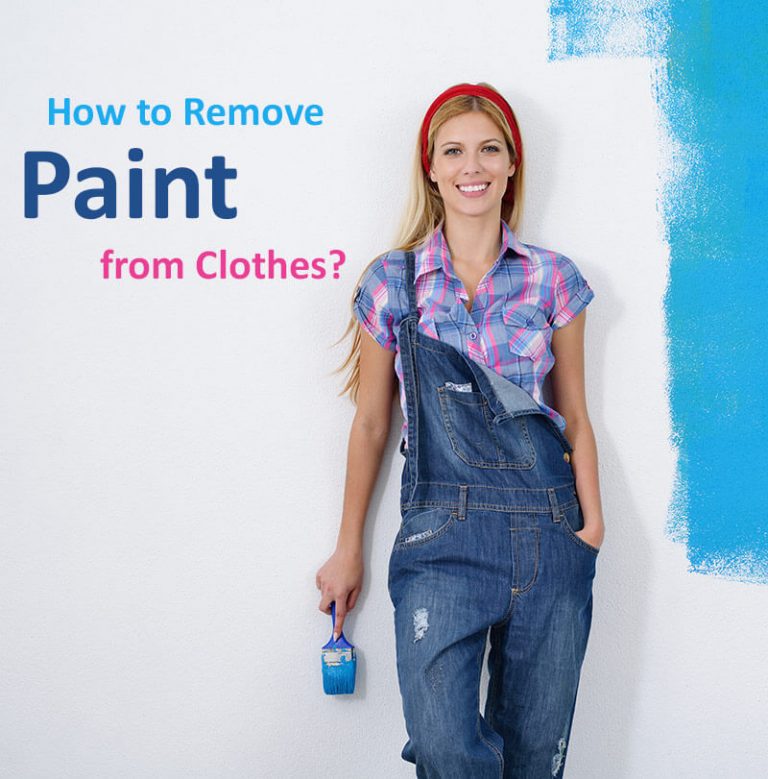 How to Get Paint Out of Clothes Remove Paint Stains From Clothes