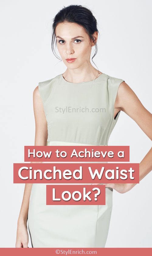 Cinched Waist : How to Find a Perfect Cinched Waist Size and Fit?