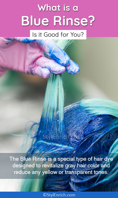 Blue Rinse Hair Dye What is it and How to Apply it on Your Hair?